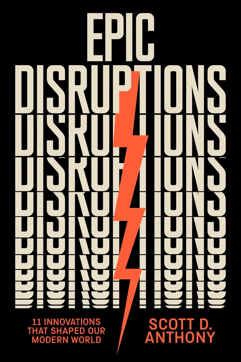Epic Disruptions: 11 Innovations That Shaped Our Modern World book cover