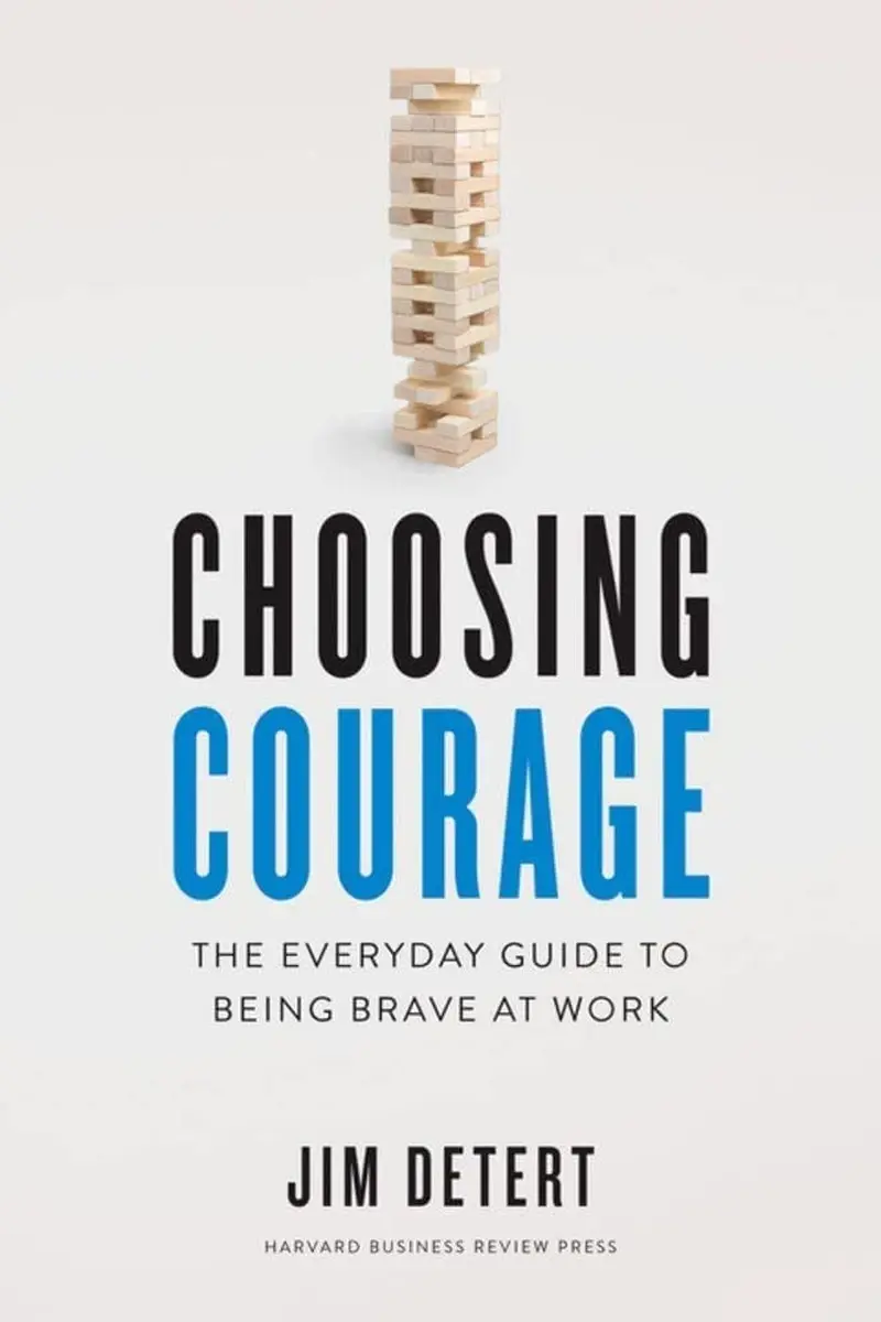 Choosing Courage: The Everyday Guide to Being Brave at Work book cover